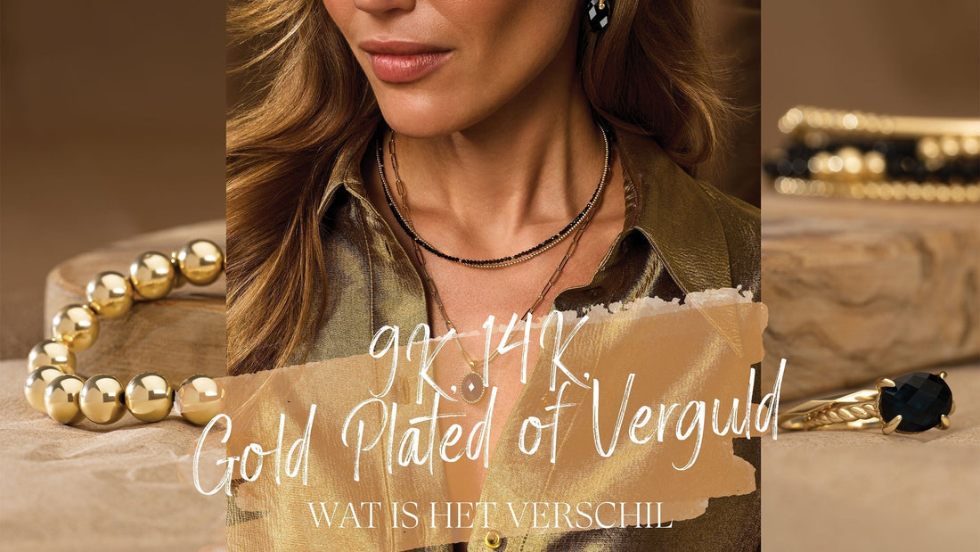 Wat is het verschil tussen 9k goud, 14k goud, gold plated en verguld?